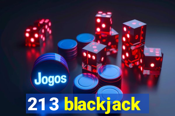 21 3 blackjack