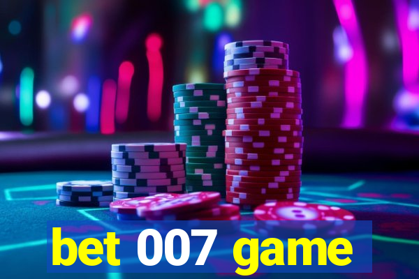 bet 007 game