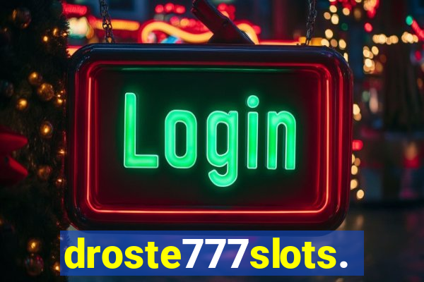 droste777slots.com