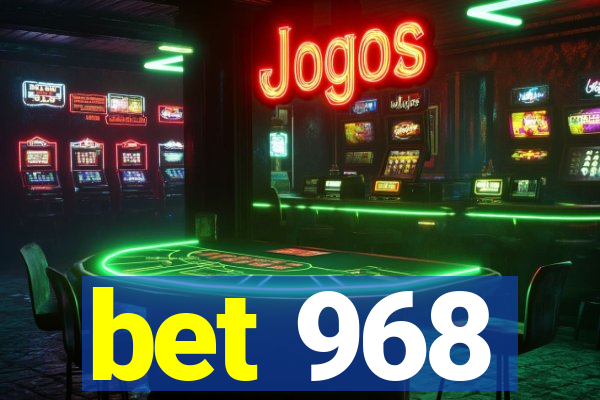 bet 968