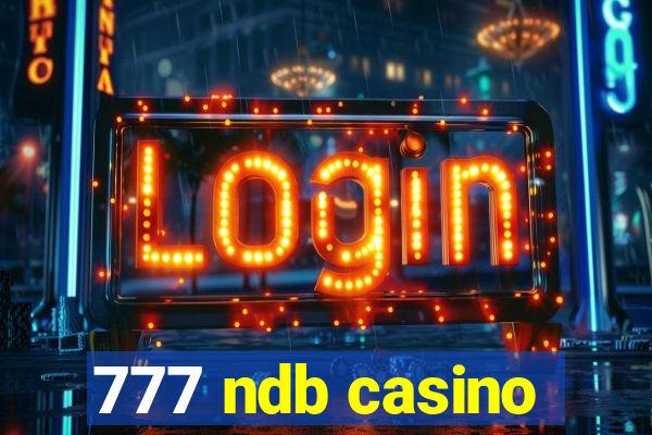 777 ndb casino