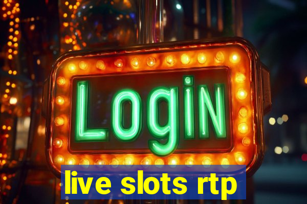 live slots rtp