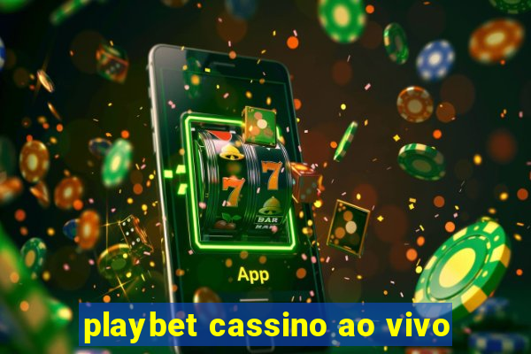 playbet cassino ao vivo