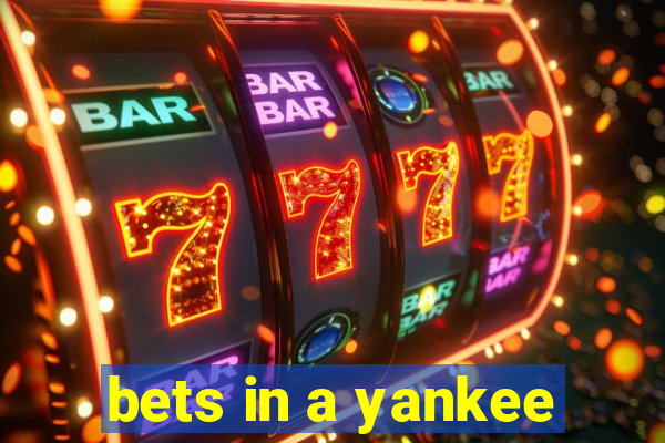 bets in a yankee