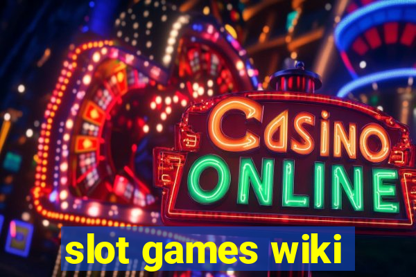 slot games wiki