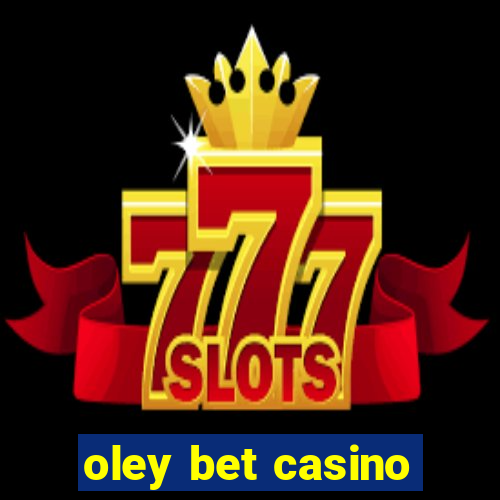 oley bet casino