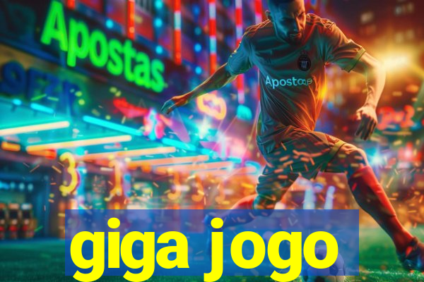 giga jogo