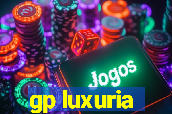 gp luxuria