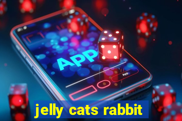 jelly cats rabbit