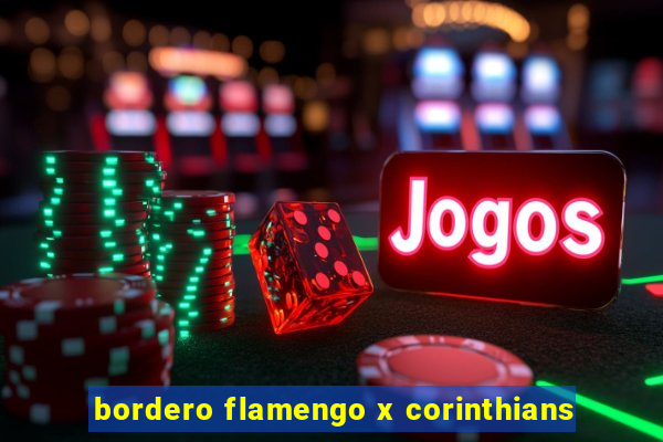 bordero flamengo x corinthians