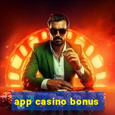 app casino bonus