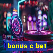 bonus c bet