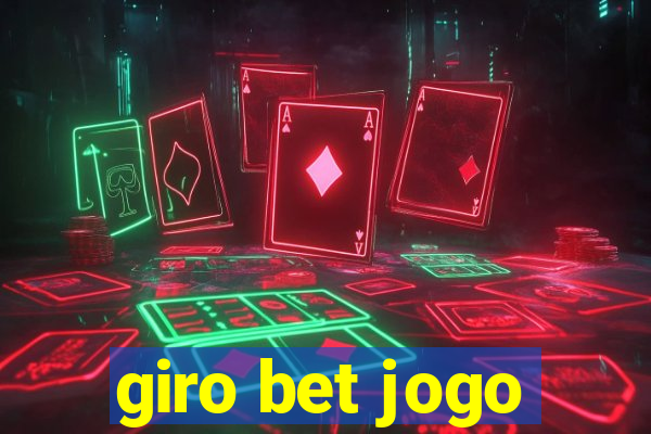 giro bet jogo