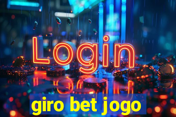 giro bet jogo