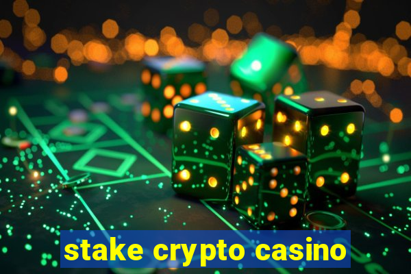 stake crypto casino