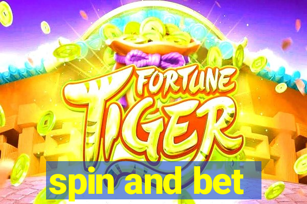 spin and bet