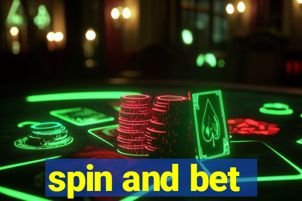 spin and bet