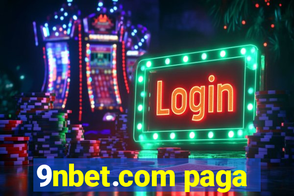 9nbet.com paga