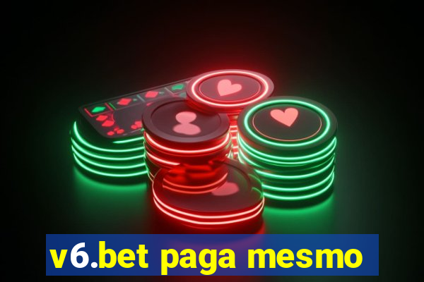 v6.bet paga mesmo