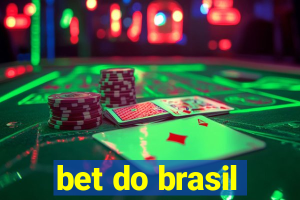 bet do brasil