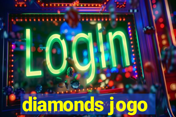 diamonds jogo