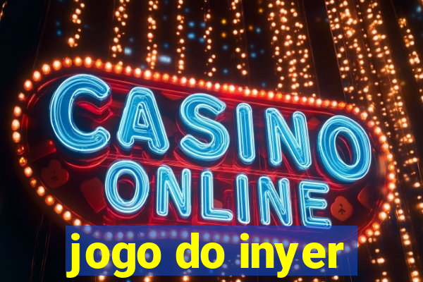 jogo do inyer