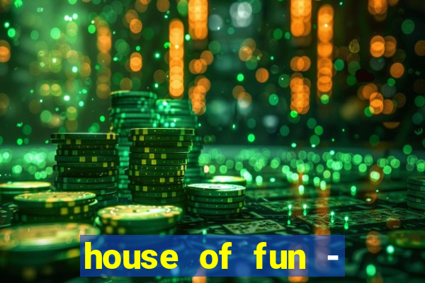 house of fun - casino slots