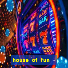 house of fun - casino slots