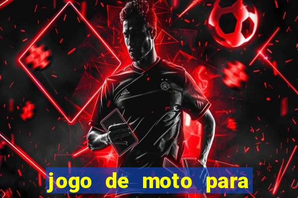 jogo de moto para dar grau