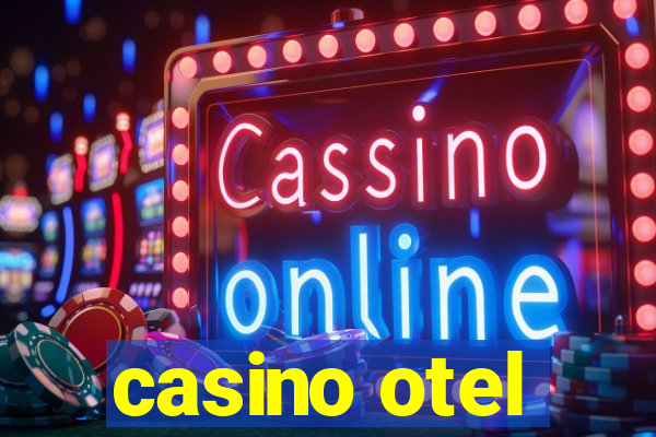 casino otel