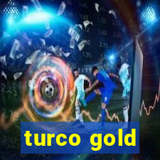 turco gold