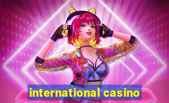 international casino