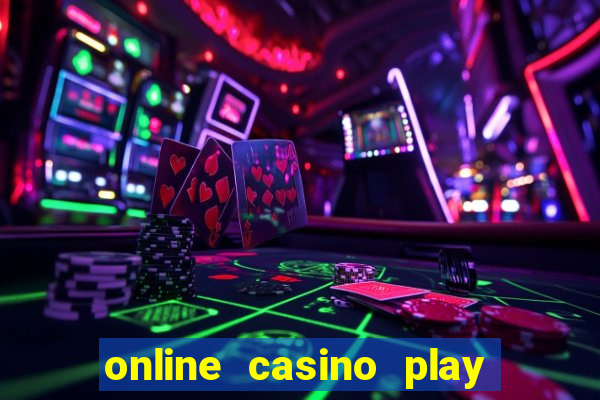 online casino play real money