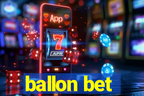 ballon bet