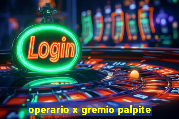 operario x gremio palpite