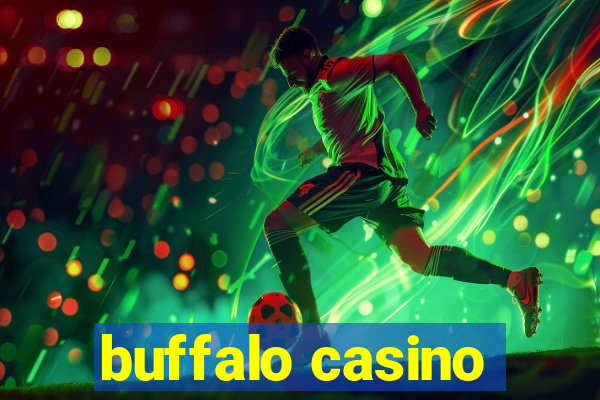 buffalo casino