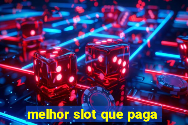 melhor slot que paga