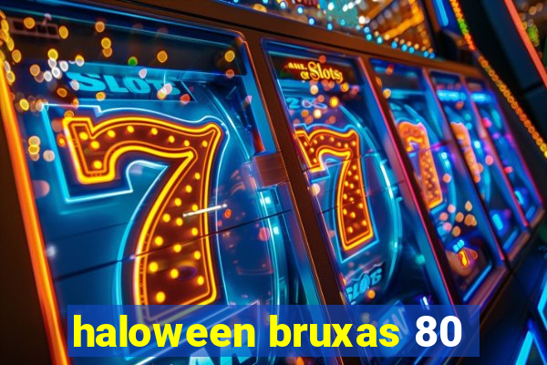 haloween bruxas 80