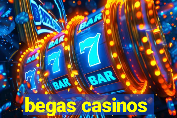 begas casinos