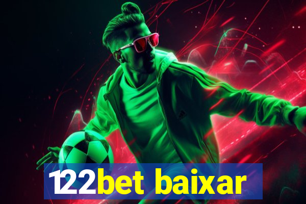 122bet baixar