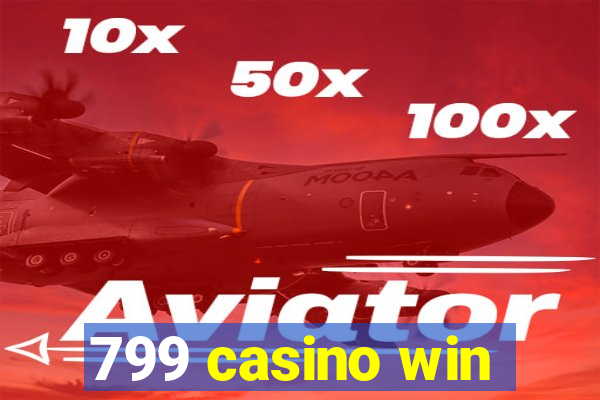 799 casino win