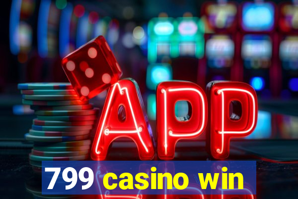 799 casino win