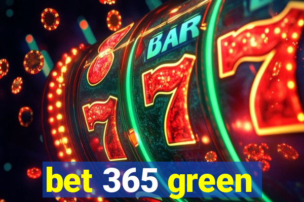 bet 365 green