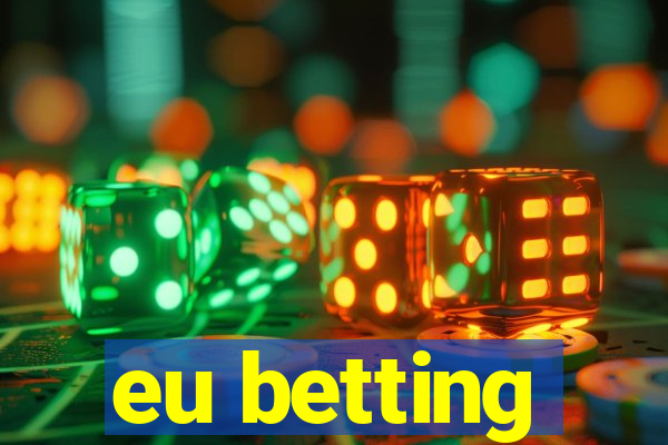 eu betting