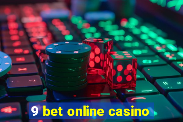 9 bet online casino