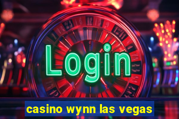 casino wynn las vegas