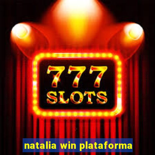 natalia win plataforma