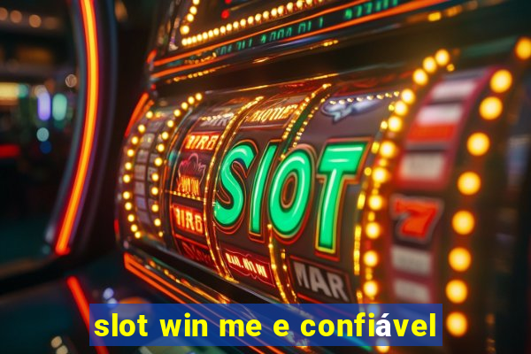 slot win me e confiável