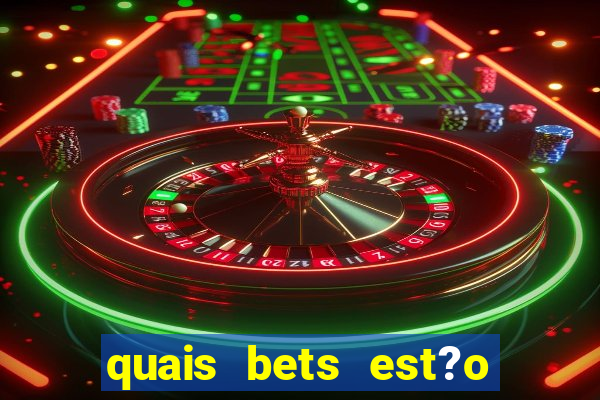 quais bets est?o sendo investigadas