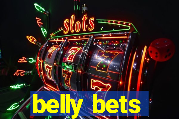 belly bets